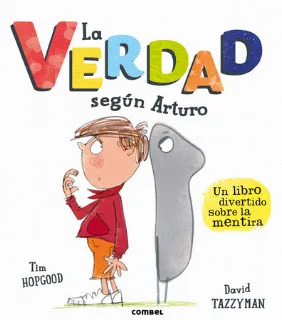 https://www.combeleditorial.com/es/libro/la-verdad-segun-arturo_978-84-9101-112-5